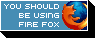 You should be using Firebird, the greatest browser on earth